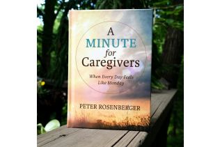 A Minute for Caregivers – When Every Day Feels Like Monday