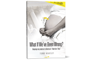 What If We've Been Wrong? Keeping my promise to America's Abortion King