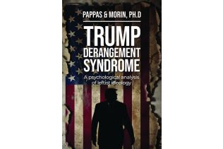 Trump Derangement Syndrome - Autographed - A Psychological Analysis Of Leftist Ideology